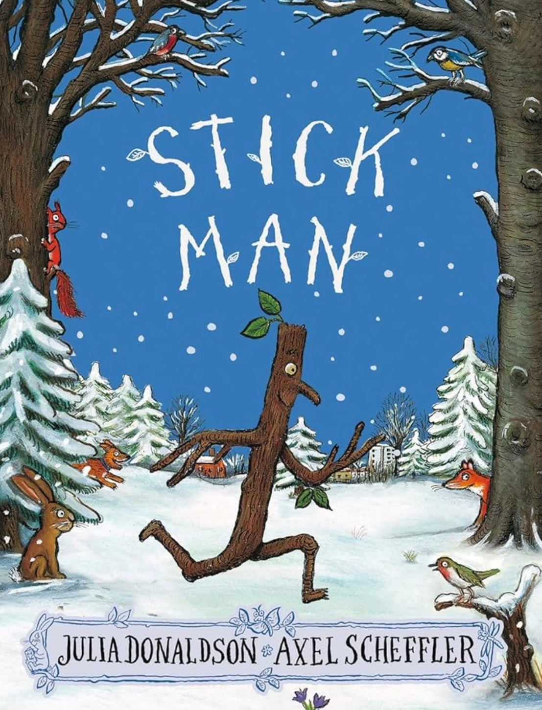 Stick Man by Julia Donaldson