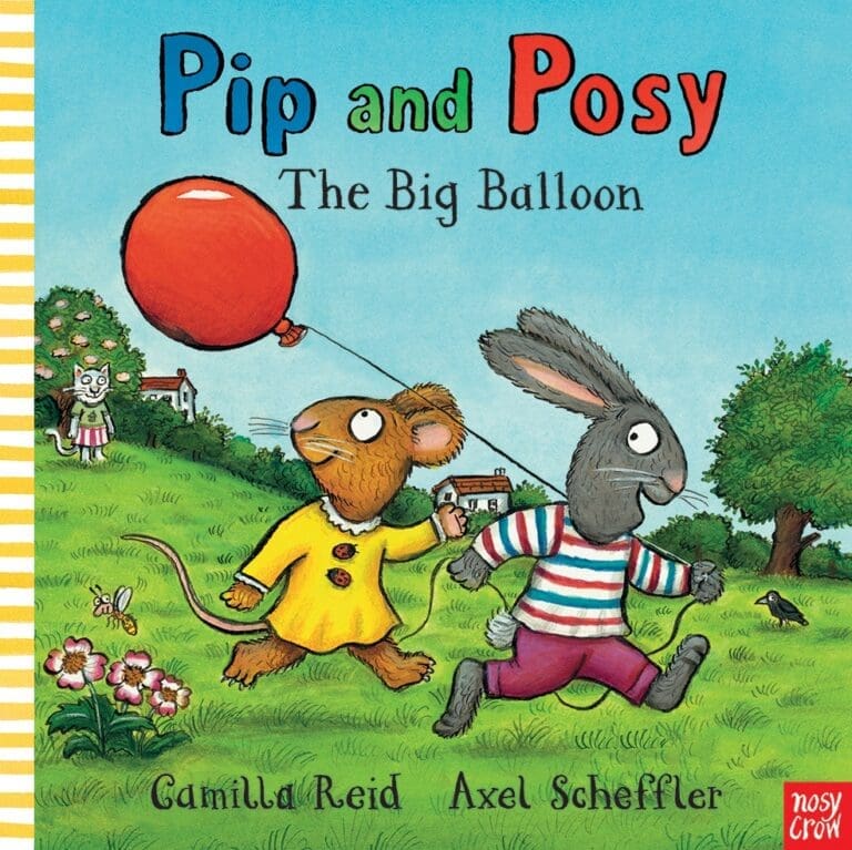 Pip and Posy The Big Balloon by Axel Scheffler and Camilla Reid