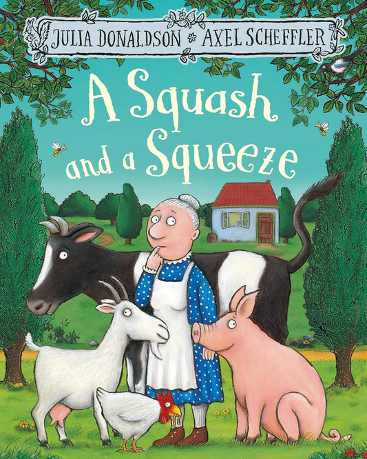 Squash and a Squeeze by Julia Donaldson