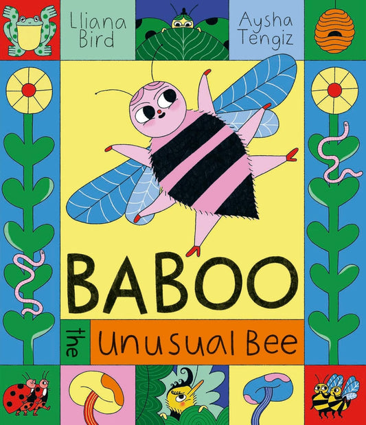Baboo the Unusual Bee By Lliana Bird