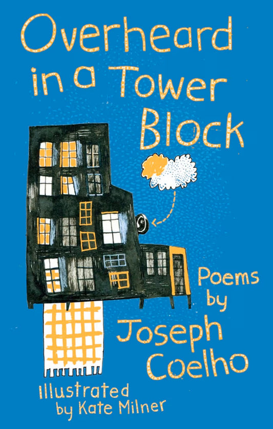 Overheard in a Tower Block by Joseph Coelho