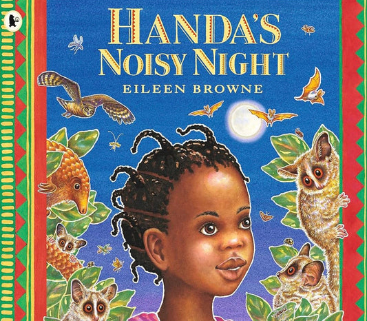 Handa’s Noisy Night by Eileen Browne