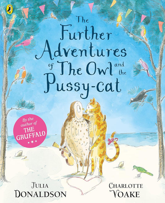 The Further Adventures of the Owl and the Pussy-cat by Julia Donaldson