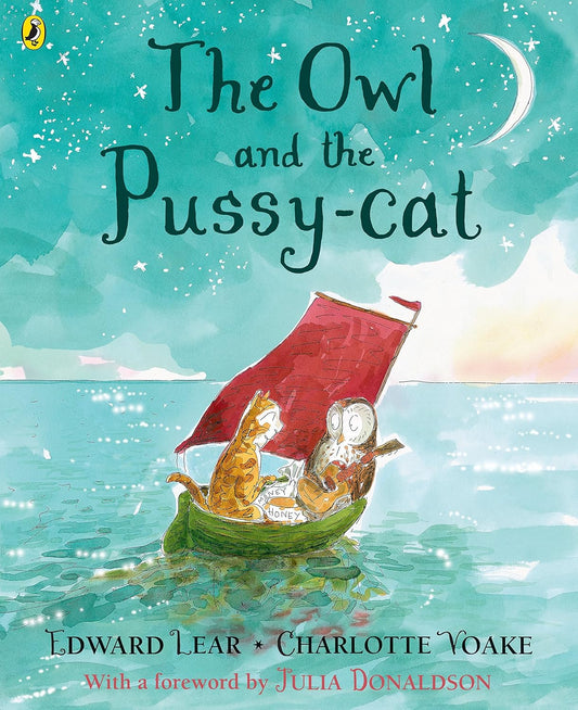 The Owl and the Pussy-cat by Edward Lear & Charlotte Voake