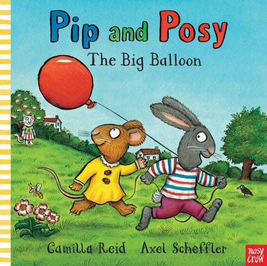 Pip and Posy The Big Balloon by Axel Scheffler and Camilla Reid